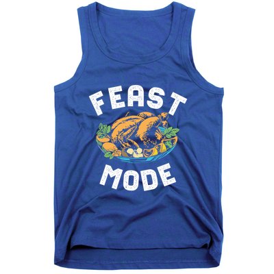 Feast Mode And Happy Thanksgiving Turkey Day Gift Tank Top