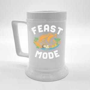 Feast Mode And Happy Thanksgiving Turkey Day Gift Beer Stein