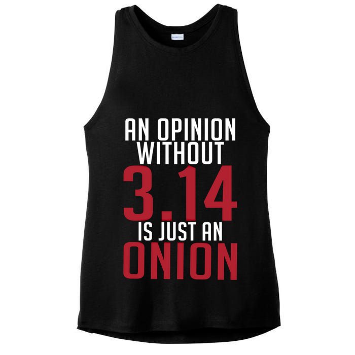 Funny Math An Opinion Without 3 14 Just Onion Pi Day Gift Ladies PosiCharge Tri-Blend Wicking Tank