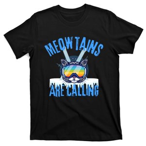 Funny Meowtains Are Calling Gift For Skier T-Shirt