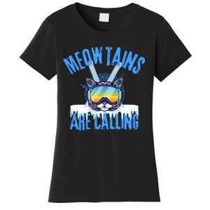 Funny Meowtains Are Calling Gift For Skier Women's T-Shirt