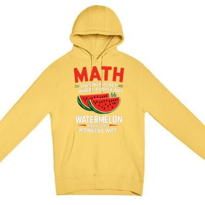 Funny Math And Watermelons Mathematics Calculation Numbers Premium Pullover Hoodie