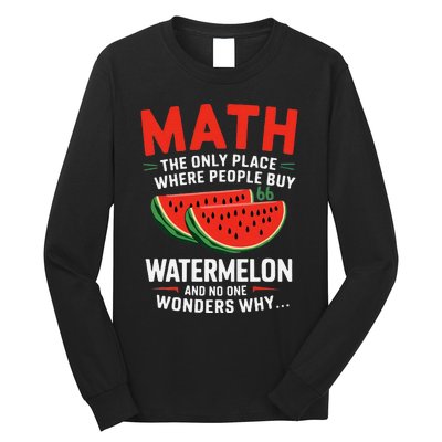 Funny Math And Watermelons Mathematics Calculation Numbers Long Sleeve Shirt