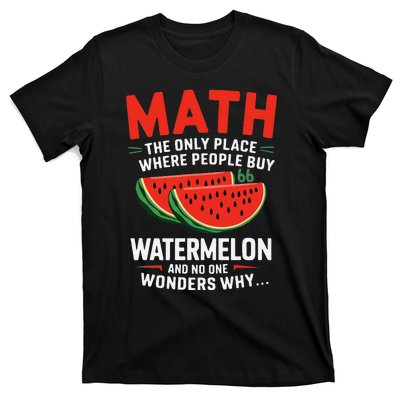 Funny Math And Watermelons Mathematics Calculation Numbers T-Shirt