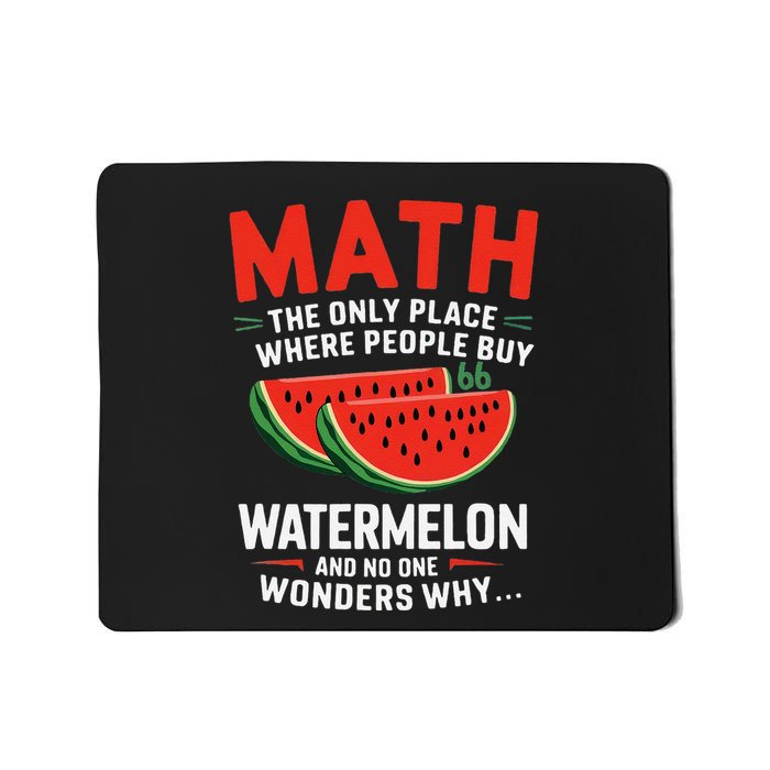 Funny Math And Watermelons Mathematics Calculation Numbers Mousepad
