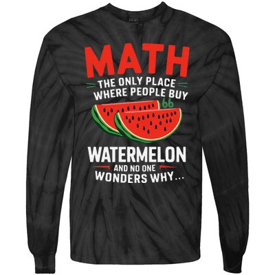 Funny Math And Watermelons Mathematics Calculation Numbers Tie-Dye Long Sleeve Shirt