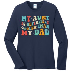 Funny My Aunt Is Definitely Cooler Than My Dad Auntie Niece Ladies Long Sleeve Shirt