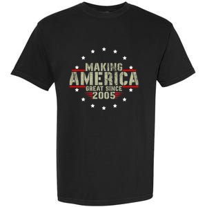 Funny Making America Great Since 2005 Design 17th Birthday Gift Garment-Dyed Heavyweight T-Shirt