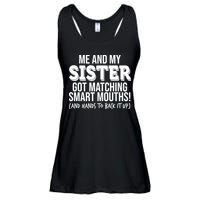Funny Me And My Sister Got Matching Smart Mouths And Hands To Back It Up Ladies Essential Flowy Tank