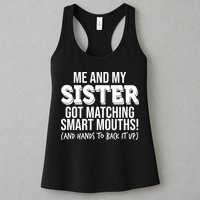 Funny Me And My Sister Got Matching Smart Mouths And Hands To Back It Up Womens Tank Top