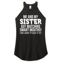 Funny Me And My Sister Got Matching Smart Mouths And Hands To Back It Up Women's Perfect Tri Rocker Tank