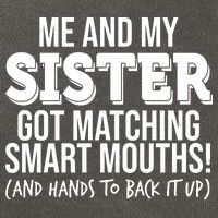 Funny Me And My Sister Got Matching Smart Mouths And Hands To Back It Up Cotton Canvas Backpack