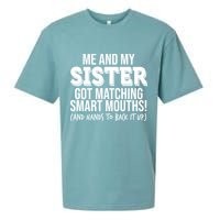 Funny Me And My Sister Got Matching Smart Mouths And Hands To Back It Up Sueded Cloud Jersey T-Shirt
