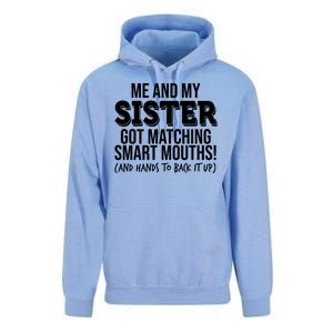 Funny Me And My Sister Got Matching Smart Mouths And Hands To Back It Up Unisex Surf Hoodie