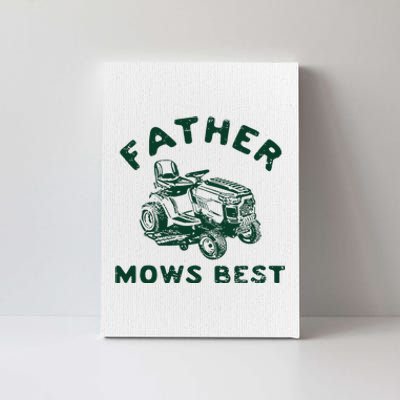 Father Mows Best Canvas