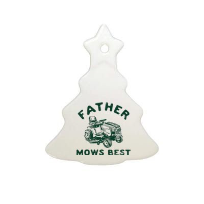 Father Mows Best Ceramic Tree Ornament