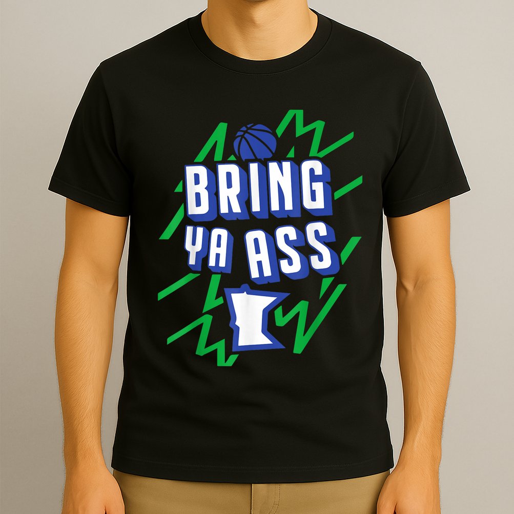 Funny Meme Bring Ya Ass Humor T-Shirt