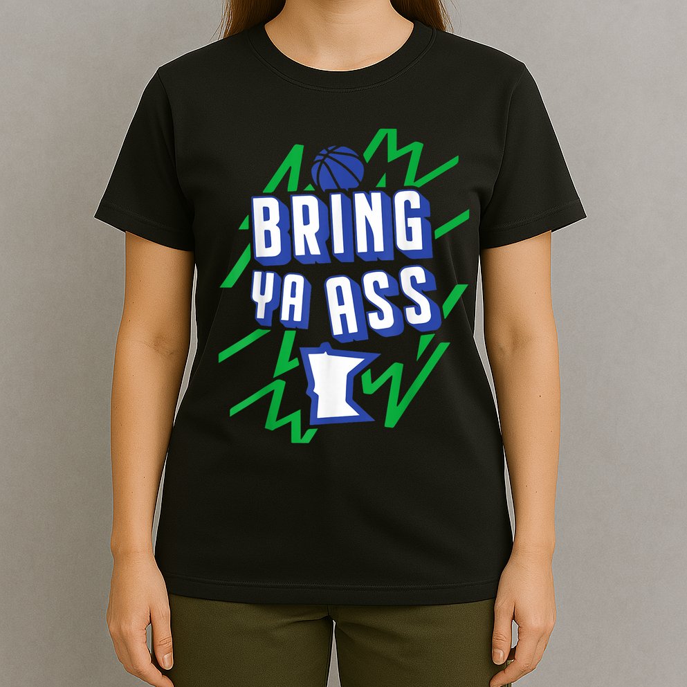 Funny Meme Bring Ya Ass Humor T-Shirt