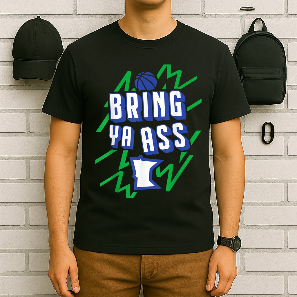 Funny Meme Bring Ya Ass Humor T-Shirt