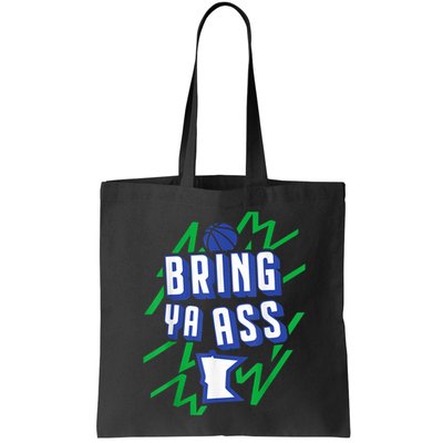 Funny Meme Bring Ya Ass Humor Bag