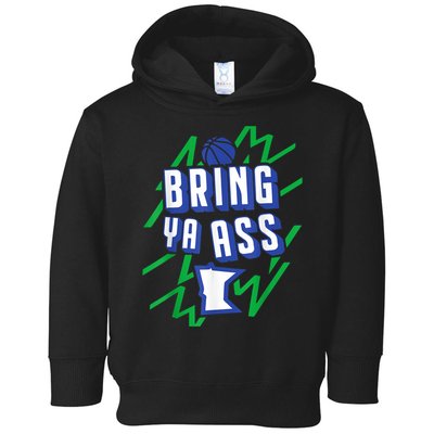 Funny Meme Bring Ya Ass Humor Toddler Hoodie