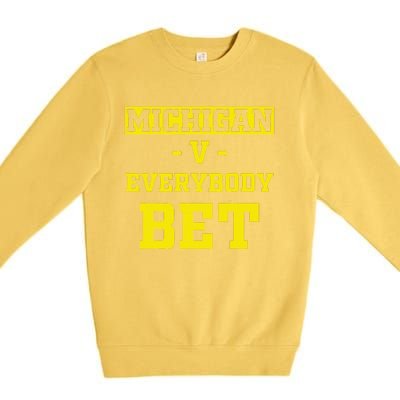 Funny Michigan Bet Gift Dad Premium Crewneck Sweatshirt