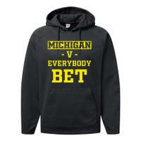 Funny Michigan Bet Gift Dad Performance Fleece Hoodie