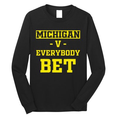 Funny Michigan Bet Gift Dad Long Sleeve Shirt