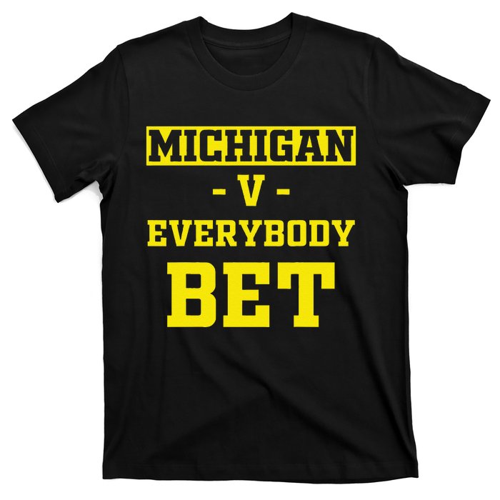 Funny Michigan Bet Gift Dad T-Shirt