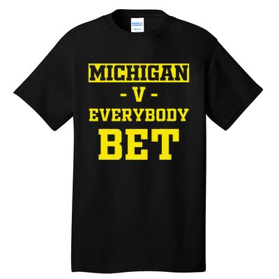 Funny Michigan Bet Gift Dad Tall T-Shirt