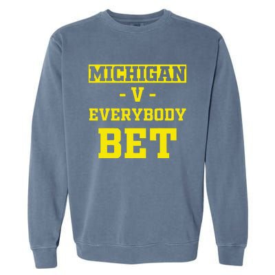 Funny Michigan Bet Gift Dad Garment-Dyed Sweatshirt