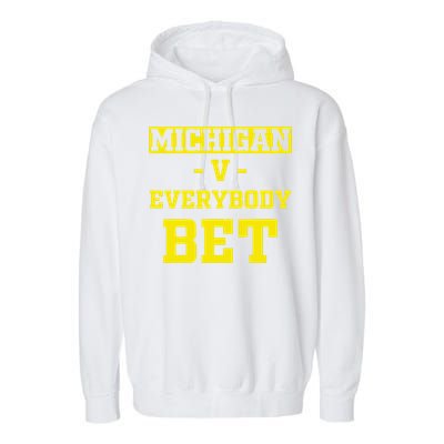 Funny Michigan Bet Gift Dad Garment-Dyed Fleece Hoodie