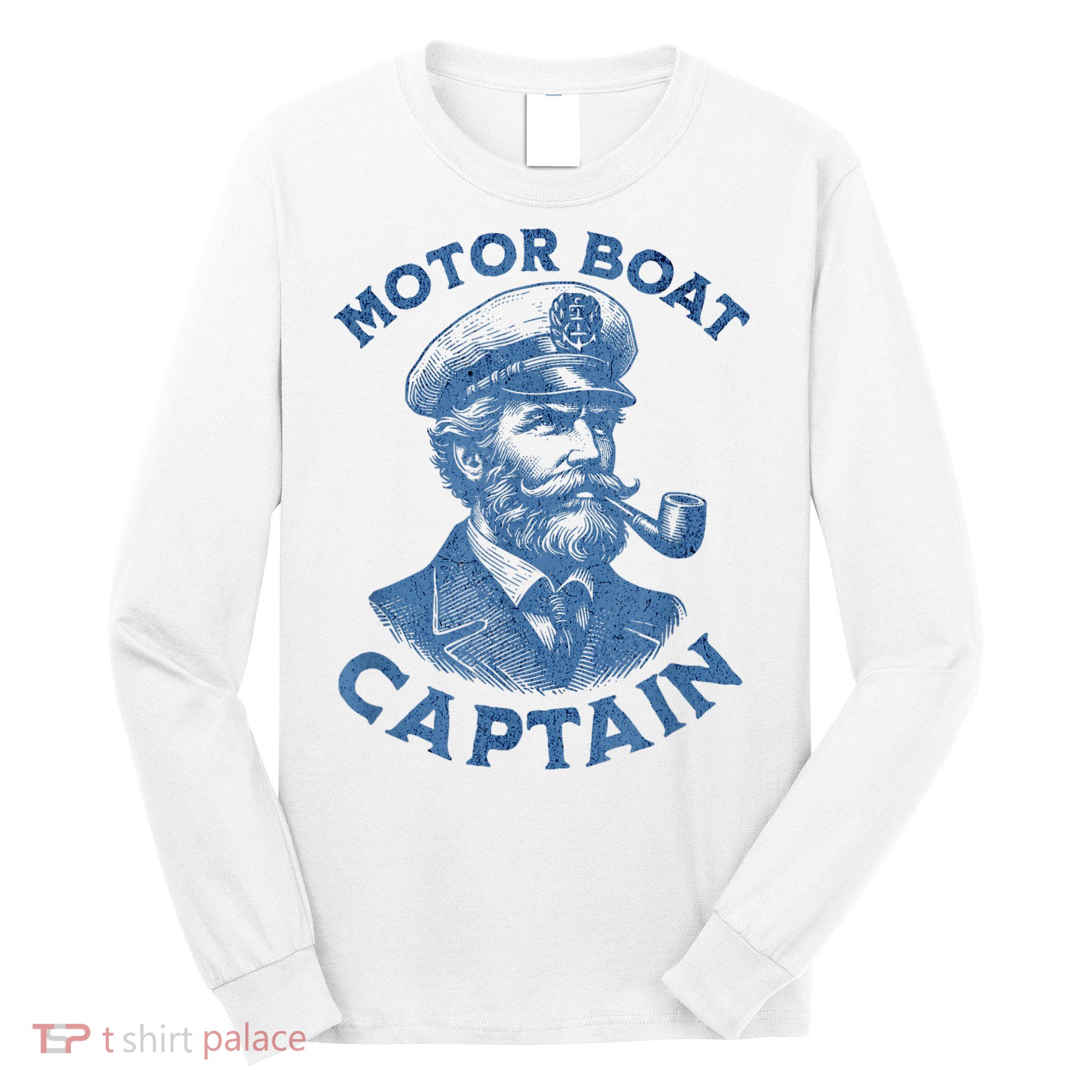 Funny Motor Boat Captain Long Sleeve Shirt
