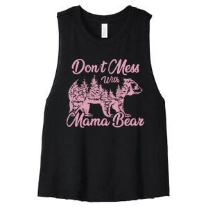 Funny Mama Bear Dont Mess With Mama Bear Mothers Day Women's Racerback Cropped Tank