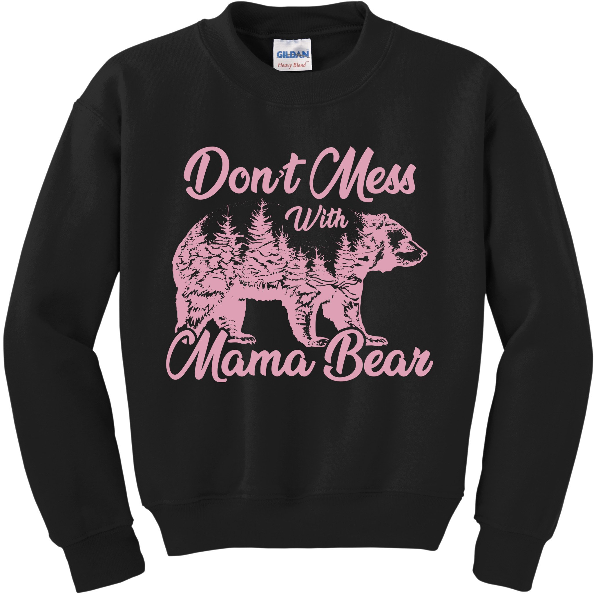 Funny Mama Bear Dont Mess With Mama Bear Mothers Day Kids Sweatshirt