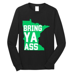 Funny Meme Bring Ya Ass Long Sleeve Shirt