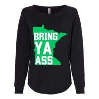 Funny Meme Bring Ya Ass Womens California Wash Sweatshirt