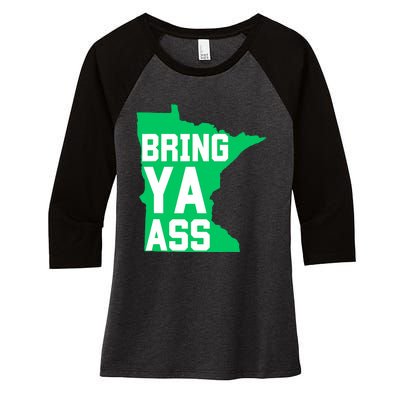 Funny Meme Bring Ya Ass Women's Tri-Blend 3/4-Sleeve Raglan Shirt