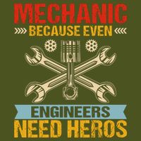 Funny Mechanic Because Even Engineers Need Heroes Mousepad
