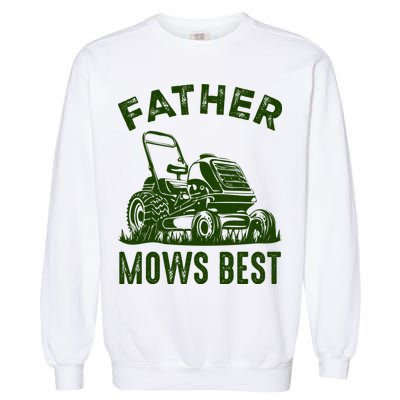 Father Mows Best Retro Vintage Funny Dad Garment-Dyed Sweatshirt