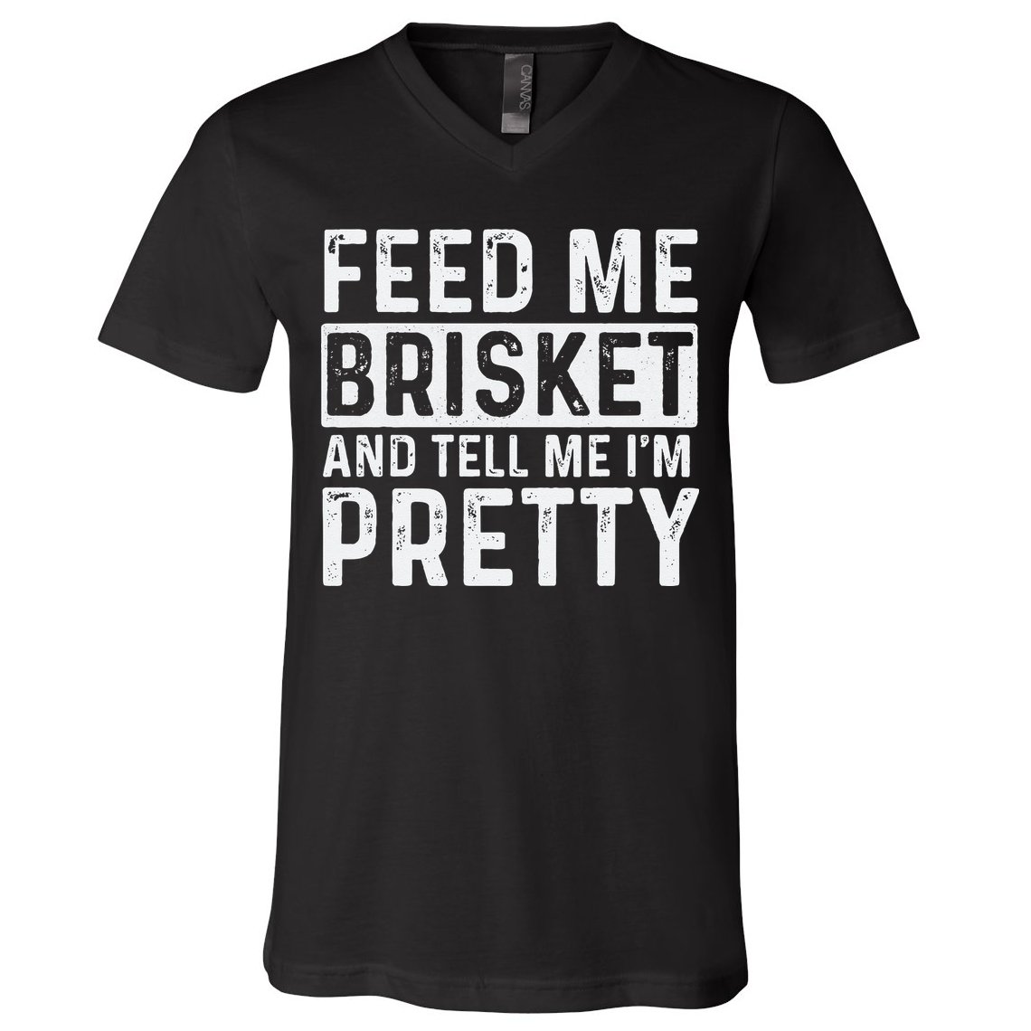 Feed Me Brisket - Pitmaster BBQ Lover Smoker Grilling V-Neck T-Shirt