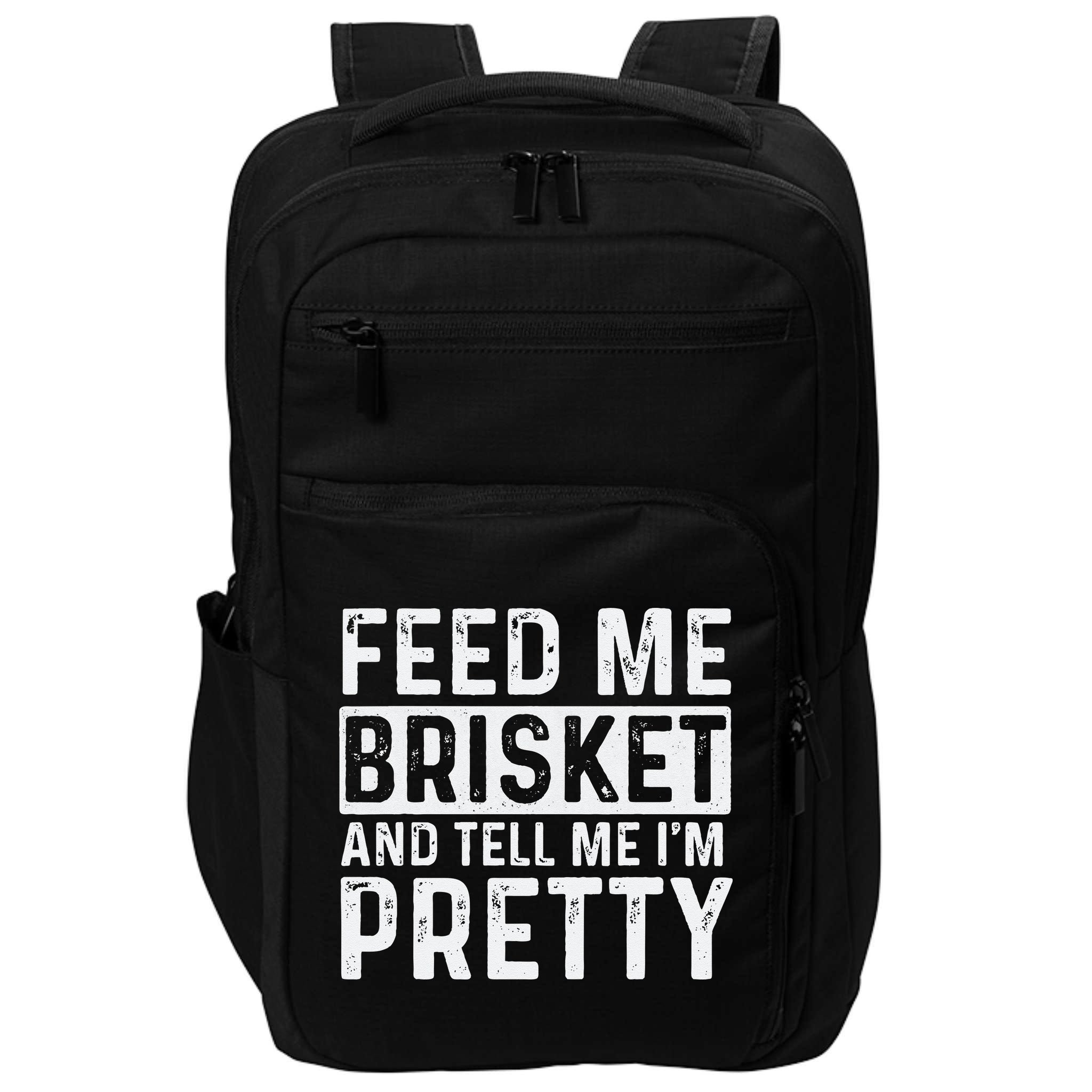 Feed Me Brisket - Pitmaster BBQ Lover Smoker Grilling Impact Tech Backpack