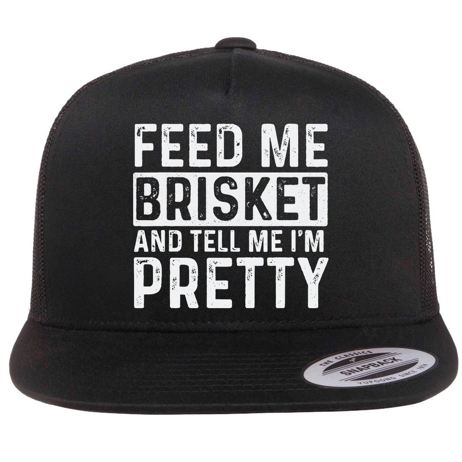 Feed Me Brisket - Pitmaster BBQ Lover Smoker Grilling Flat Bill Trucker Hat