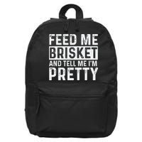 Feed Me Brisket - Pitmaster BBQ Lover Smoker Grilling 16 in Basic Backpack
