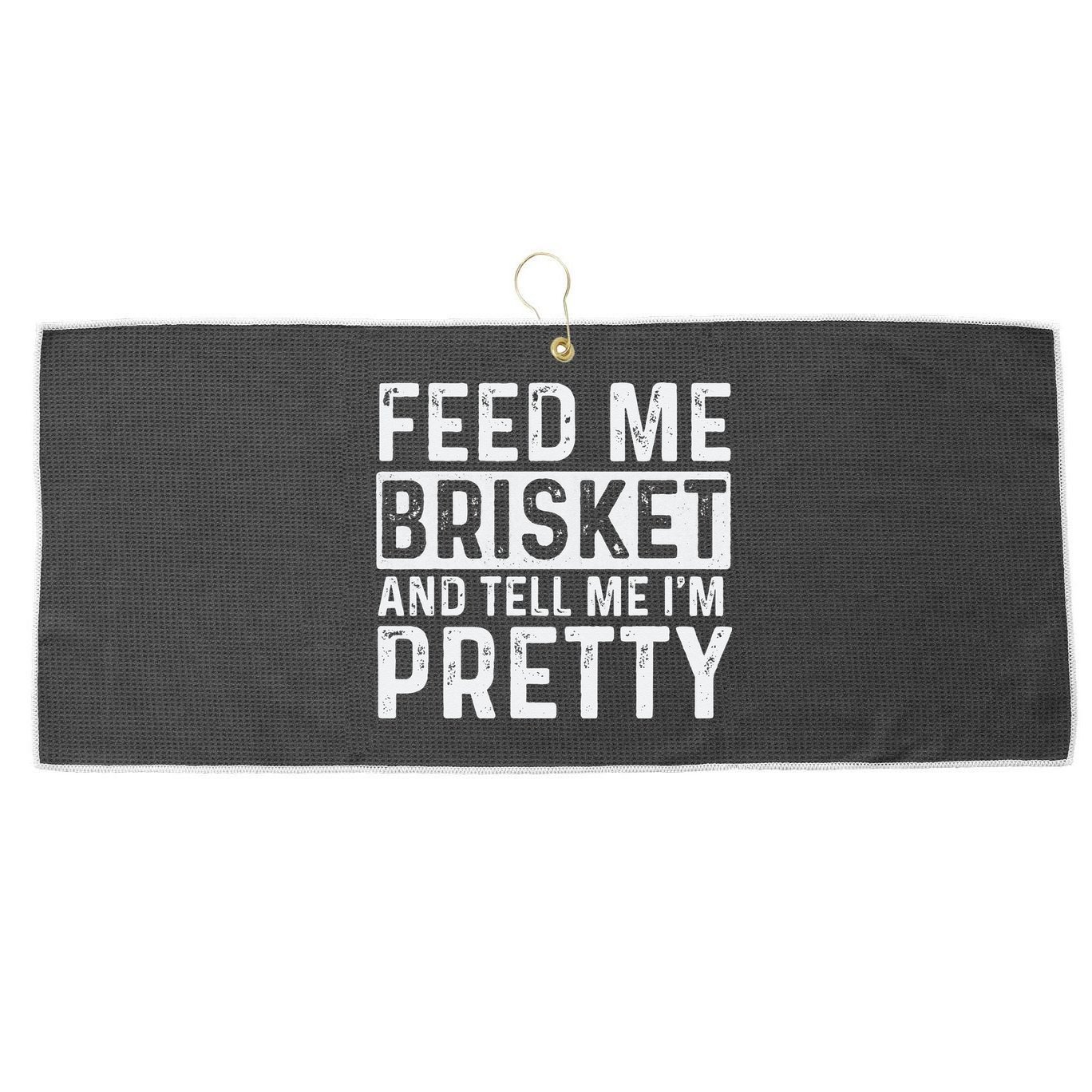 Feed Me Brisket - Pitmaster BBQ Lover Smoker Grilling Large Microfiber Waffle Golf Towel