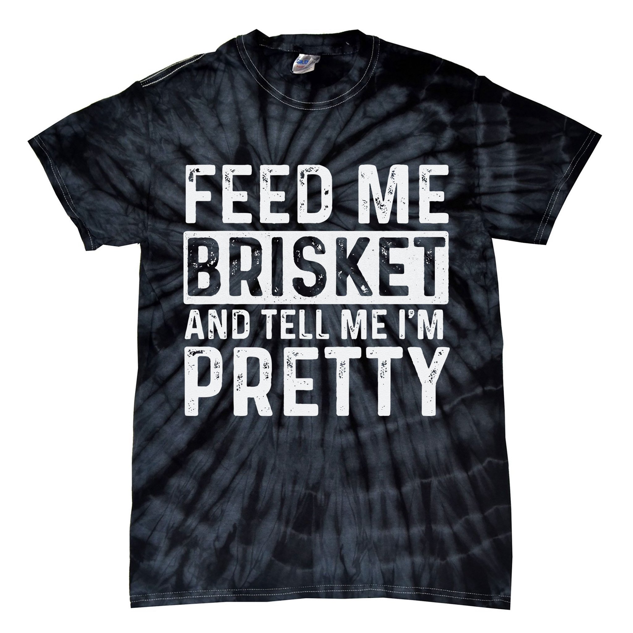 Feed Me Brisket - Pitmaster BBQ Lover Smoker Grilling Tie-Dye T-Shirt