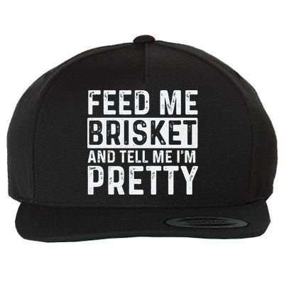 Feed Me Brisket - Pitmaster BBQ Lover Smoker Grilling Wool Snapback Cap