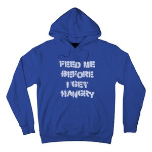 Feed Me Before I Get Hangry Light Gift Hoodie