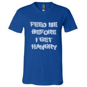 Feed Me Before I Get Hangry Light Gift V-Neck T-Shirt