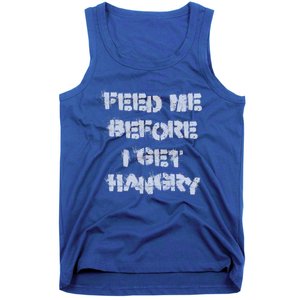 Feed Me Before I Get Hangry Light Gift Tank Top